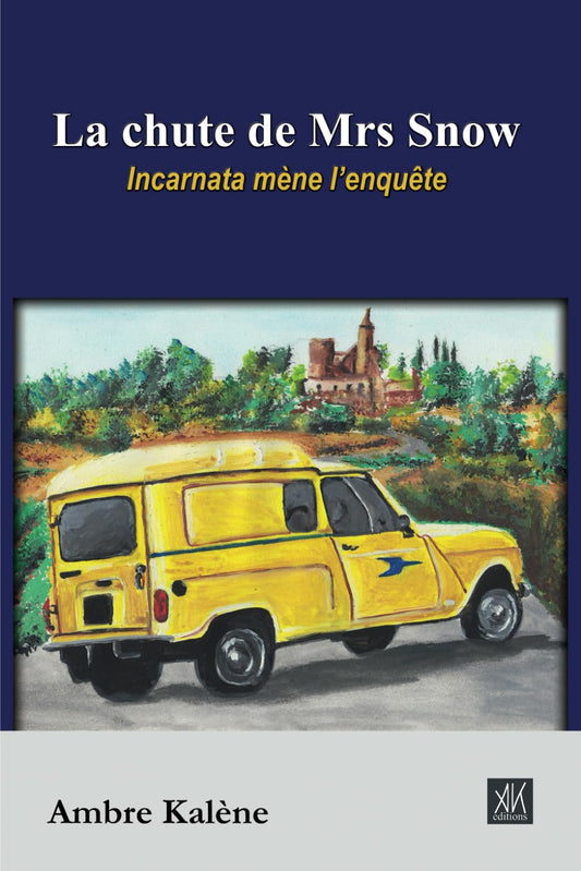 La chute de Mrs Snow: Incarnata mène l’enquête (ebook / e-livre)